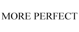 MORE PERFECT trademark
