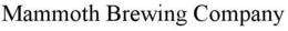 MAMMOTH BREWING COMPANY trademark