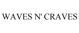 WAVES N' CRAVES trademark
