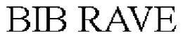 BIB RAVE trademark
