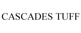 CASCADES TUFF trademark