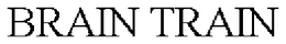 BRAIN TRAIN trademark