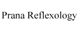 PRANA REFLEXOLOGY trademark