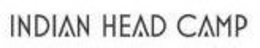 INDIAN HEAD CAMP trademark