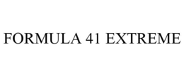 FORMULA 41 EXTREME trademark