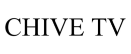 CHIVE TV trademark