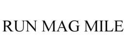 RUN MAG MILE trademark