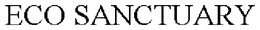 ECO SANCTUARY trademark