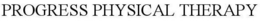 PROGRESS PHYSICAL THERAPY trademark