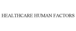 HEALTHCARE HUMAN FACTORS trademark