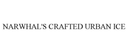 NARWHAL'S CRAFTED URBAN ICE trademark