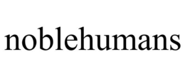 NOBLEHUMANS trademark