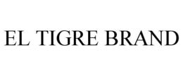 EL TIGRE BRAND trademark