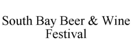SOUTH BAY BEER & WINE FESTIVAL trademark