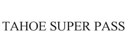 TAHOE SUPER PASS trademark