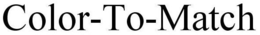 COLOR-TO-MATCH trademark