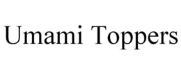 UMAMI TOPPERS trademark