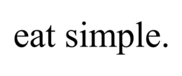 EAT SIMPLE. trademark