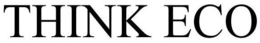 THINK ECO trademark