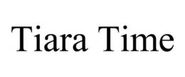 TIARA TIME trademark