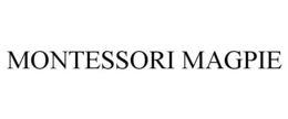 MONTESSORI MAGPIE trademark