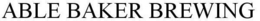 ABLE BAKER BREWING trademark
