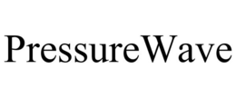 PRESSUREWAVE trademark