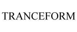 TRANCEFORM trademark