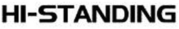 HI-STANDING trademark
