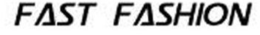 FAST FASHION trademark
