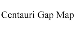 CENTAURI GAP MAP trademark