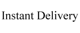 INSTANT DELIVERY trademark