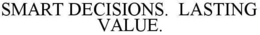 SMART DECISIONS. LASTING VALUE. trademark