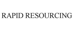RAPID RESOURCING trademark