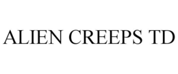 ALIEN CREEPS TD trademark