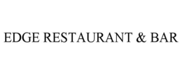 EDGE RESTAURANT & BAR trademark