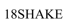 18SHAKE trademark