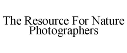 THE RESOURCE FOR NATURE PHOTOGRAPHERS trademark