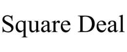 SQUARE DEAL trademark