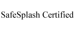 SAFESPLASH CERTIFIED trademark