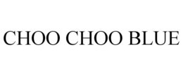 CHOO CHOO BLUE trademark