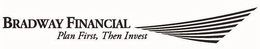 BRADWAY FINANCIAL PLAN FIRST, THEN INVEST trademark