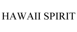 HAWAII SPIRIT trademark