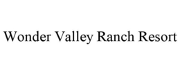 WONDER VALLEY RANCH RESORT trademark