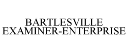 BARTLESVILLE EXAMINER-ENTERPRISE trademark