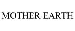 MOTHER EARTH trademark