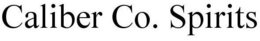 CALIBER CO. SPIRITS trademark