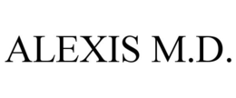 ALEXIS M.D. trademark