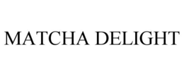 MATCHA DELIGHT trademark