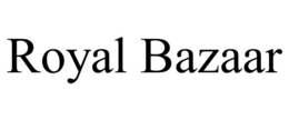 ROYAL BAZAAR trademark